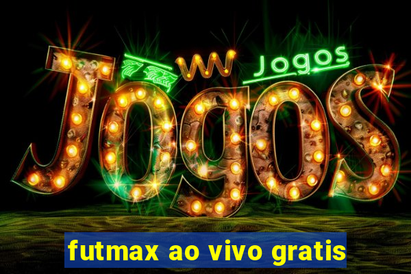 futmax ao vivo gratis